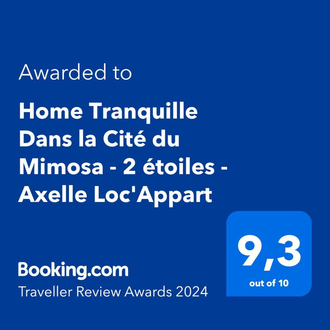 Home Tranquille Dans La Cite Du Mimosa - 2 Etoiles - Axelle Loc'Appart Mandelieu Εξωτερικό φωτογραφία